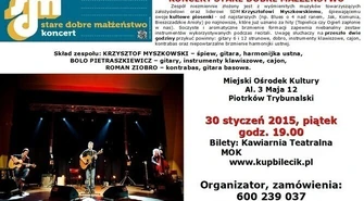 Stare Dobre Małżeństwo wystąpi w Piotrkowie