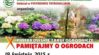 X Piotrkowskie Targi Ogrodnicze "Pamiętajmy o ogrodach"