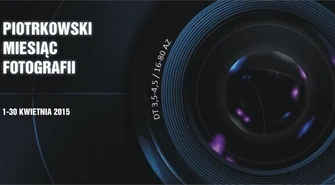 Piotrkowski Miesiąc Fotografii w ODA