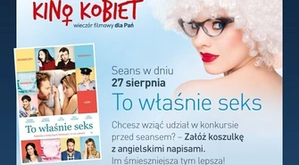 &#8222;To właśnie seks&#8221; w ramach Kina Kobiet