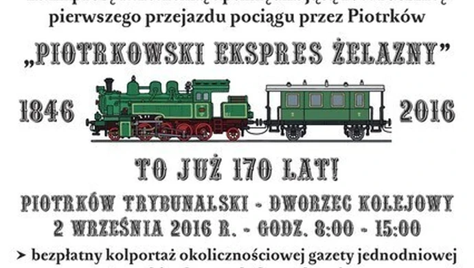 „Piotrkowski Ekspres Żelazny” – To już 170 lat!