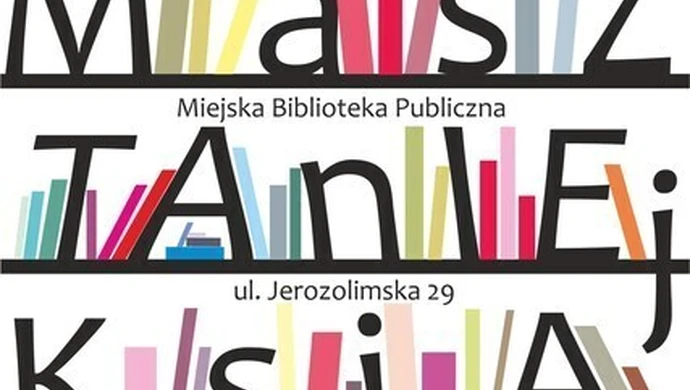 W sobotę Kiermasz Taniej Książki