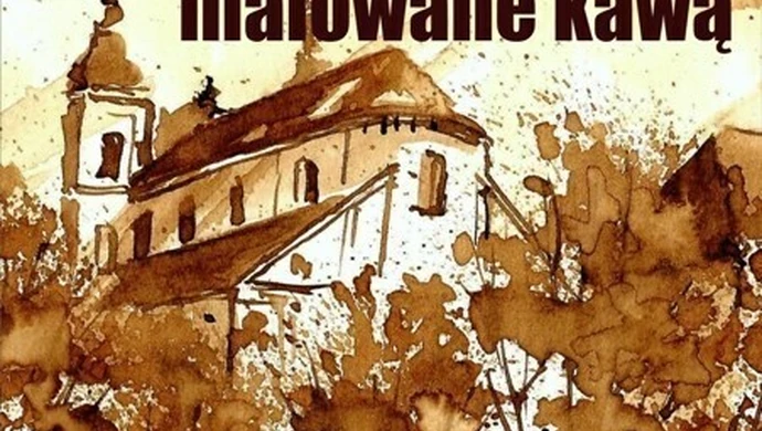 Malowane kawą. Wystawa w Galerii U Panien