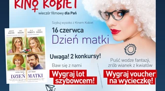 Już dzisiaj "Dzień Matki" w Kinie Kobiet