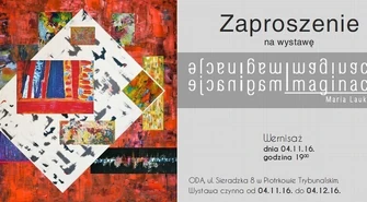 Imaginacje Marii Lauks. ODA zaprasza na wystawę 