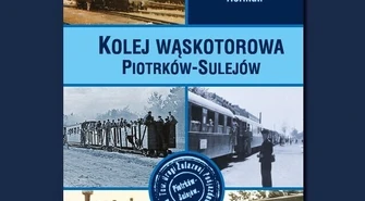 Sulejowska premiera książki o kolejce