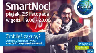 Czarny Piątek w Piotrkowie, czyli SmartNoc w Focus Mall