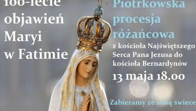 100-lecie objawień fatimskich. Procesja w Piotrkowie 