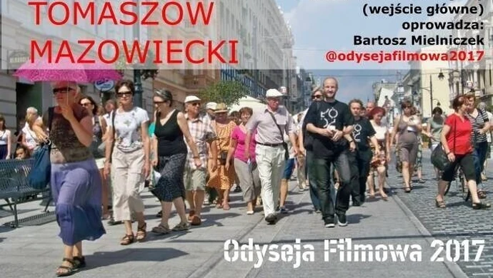 Filmowy spacer po Tomaszowie