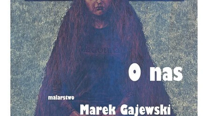Wystawa Marka Gajewskiego „U Panien” 