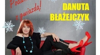 Będzie spotkanie z Danutą Błażejczyk 