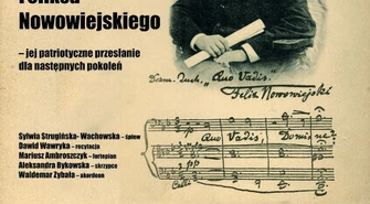 Spektakl poświęcony twórczości Feliksa Nowowiejskiego 
