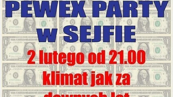 Pewex Party w klubie Sejf 