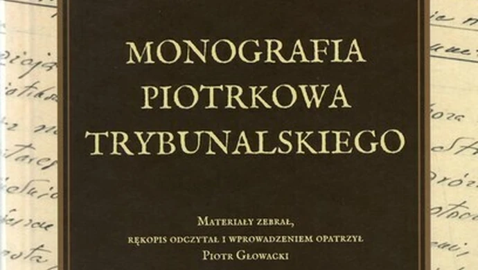 Monografia Piotrkowa najlepszą książką o ziemi łódzkiej