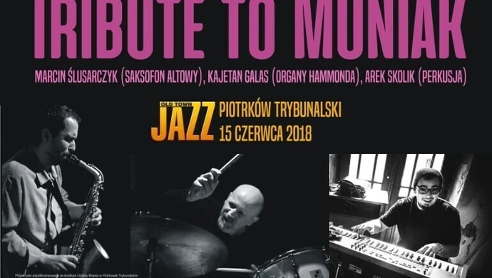 Old Town Jazz na Starówce. Koncert pamięci Janusza Muniaka 