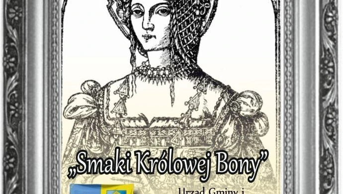 Smaki Królowej Bony wracają do Woli Krzysztoporskiej 