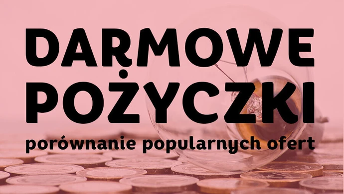 Darmowe pożyczki – porównanie popularnych ofert
