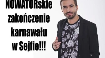 Nowator na zakończenie karnawału