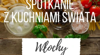 Karuzela Smaków zaprasza na weekend z kuchnią włoską