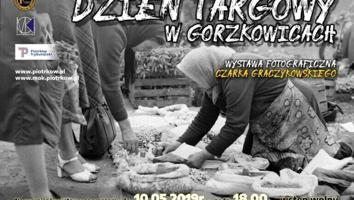 Dzień targowy w Gorzkowicach