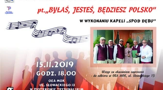 ''Byłaś, jesteś, będziesz Polsko''. Niezwykły koncert w OEA MOK