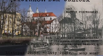 Zobaczycie dwa oblicza Piotrkowa