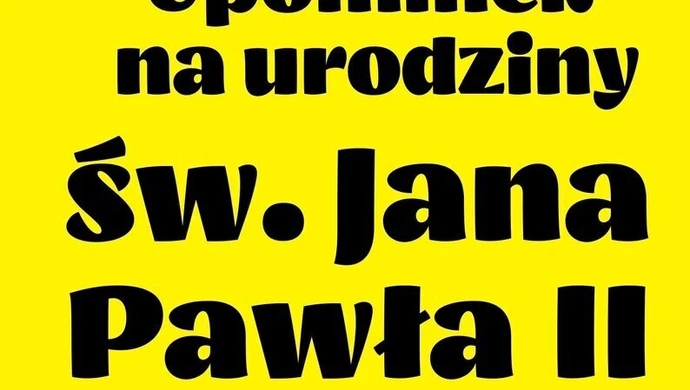 Rozstrzygniecie konkursu &#8222;Upominek na urodziny św. Jana Pawła II&#8221;