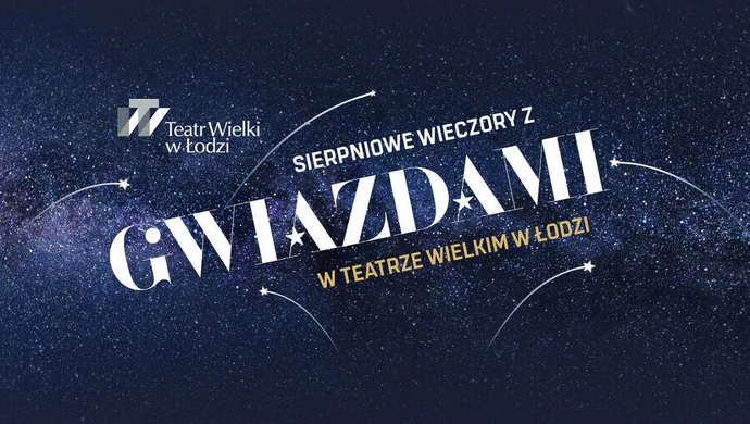 Zapraszamy na cykl koncertów pod wspólnym tytułem SIERPNIOWE WIECZORY Z GWIAZDAMI
