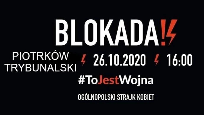 Dziś blokada Piotrkowa!