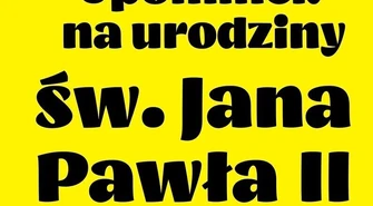 Rozstrzygniecie konkursu &#8222;Upominek na urodziny św. Jana Pawła II&#8221;