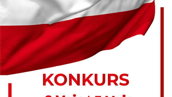 Konkurs z okazji obchodów Dnia Flagi  oraz Święta Konstytucji 3 Maja