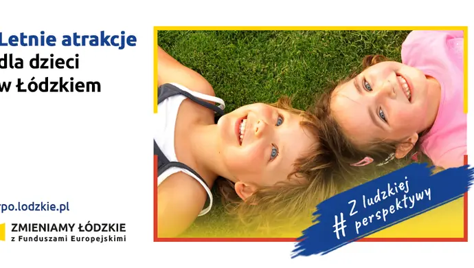 LETNIE ATRAKCJE DLA DZIECI W ŁÓDZKIEM
