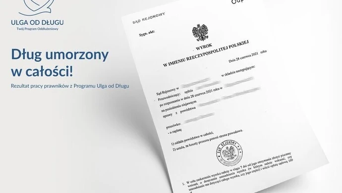 Dług umorzony w całości! Rezultat pracy prawników z Programu Ulga od Długu