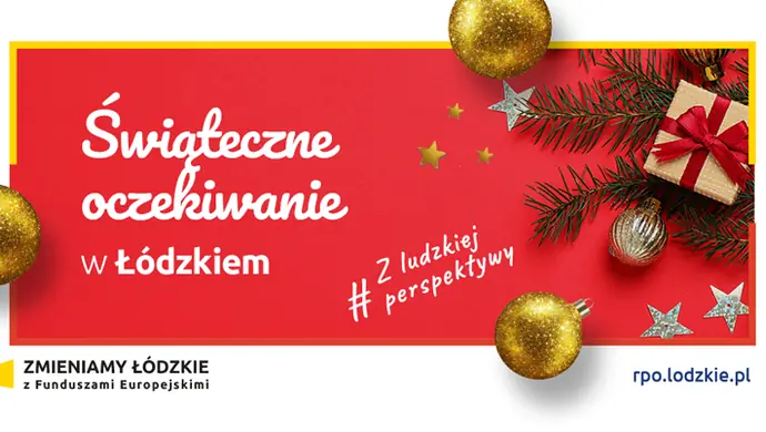 Świąteczne oczekiwanie w Łódzkiem