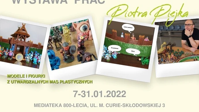 Wystawa twórczości Piotra Piejka