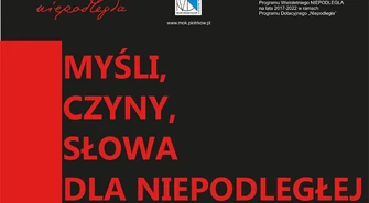 Myśli, czyny, słowa dla Niepodległej, czyli wspomnienie o Prezydencie Lechu Kaczyńskim
