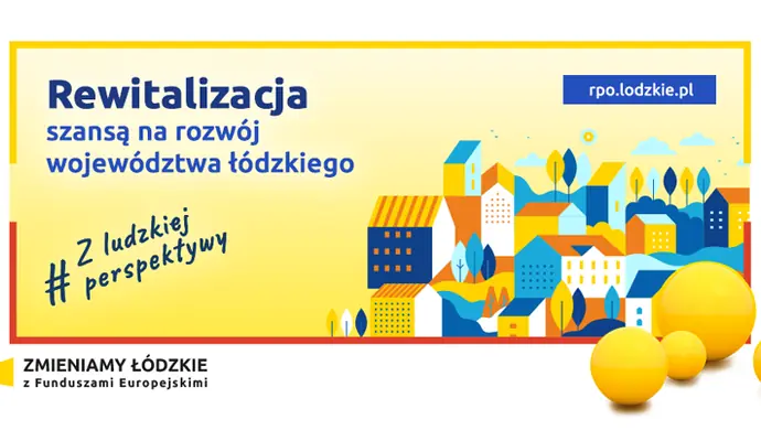 Rewitalizacja szansą na rozwój powiatu piotrkowskiego