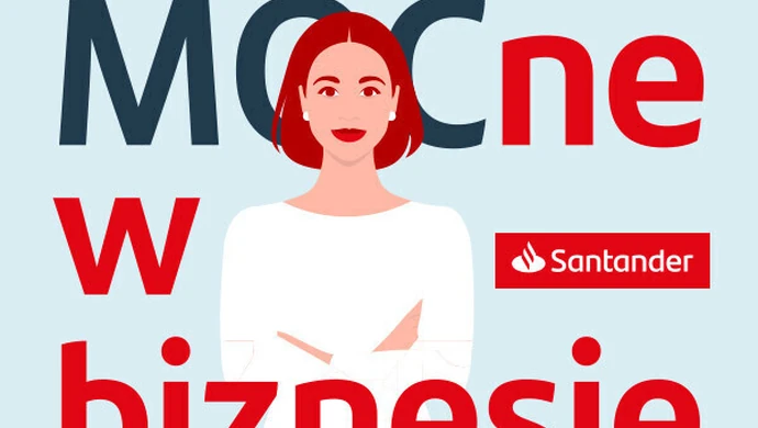 „MOCne w biznesie”. Rusza bezpłatny program szkoleniowo-grantowy dla kobiet od Santander Bank Polska i Polskiej Fundacji Przedsiębiorczości