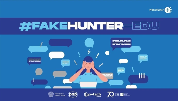 #FakeHunter-Edu – rusza ogólnopolska kampania edukacyjna na temat przeciwdziałania dezinformacji   