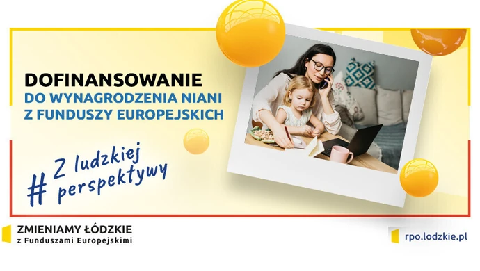 Dofinansowanie do wynagrodzenia niani z Funduszy Europejskich