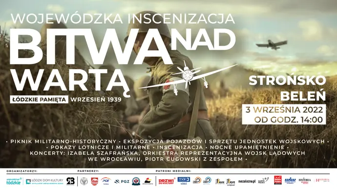 Łódzkie Pamięta – wojewódzka inscenizacja Bitwy nad Wartą wrzesień 1939 r. Beleń – Strońsko 3 września 2022 r.