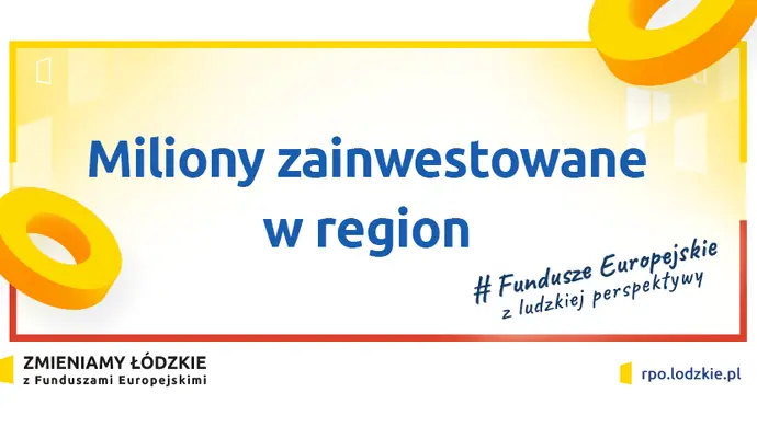 Fundusze Europejskie w Województwie Łódzkim w latach 2014-2020