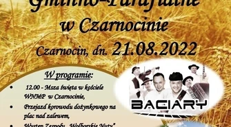 Dożynki w Czarnocinie: Gwiazdą wieczoru BACIARY