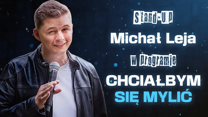 Polski stand-up: Michał Leja z nowym porgramem w Piotrkowie