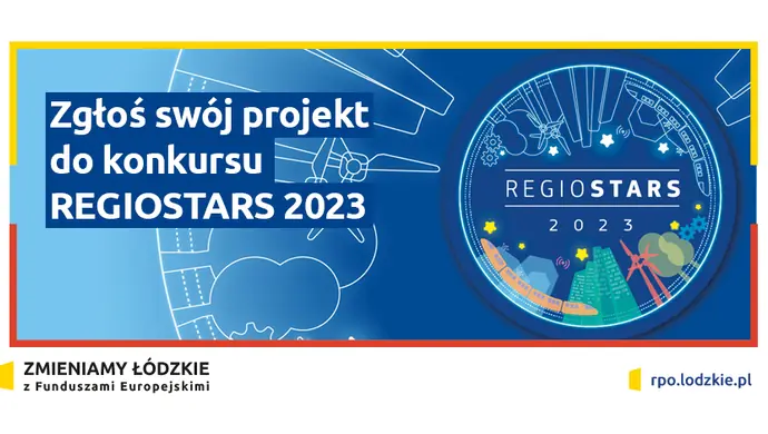 Zgłoś swój projekt do konkursu REGIOSTARS 2023