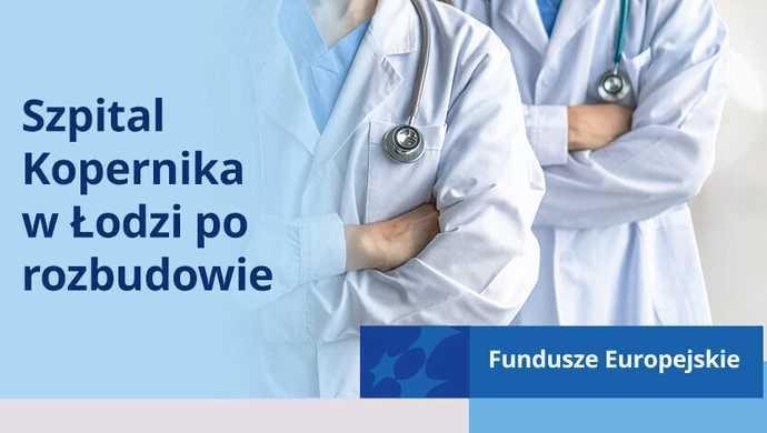 Szpital Kopernika w województwie łódzkim po rozbudowie