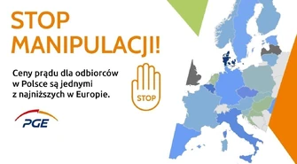&#8222;Stop manipulacji!&#8221; - PGE startuje z kampanią informacyjną dotyczącą cen energii