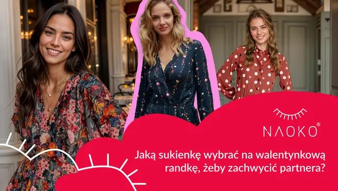 Jaką sukienkę wybrać na walentynkową randkę, żeby zachwycić partnera?