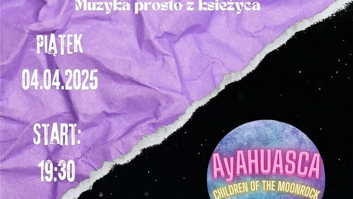  Koncert AYAHUASCA w Sulejowie 4 kwietnia