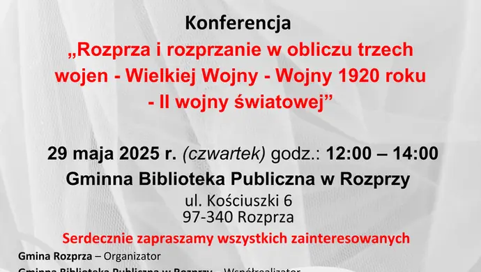 Patriotyzm niejedno ma imię – konferencja historyczna w Rozprzy 